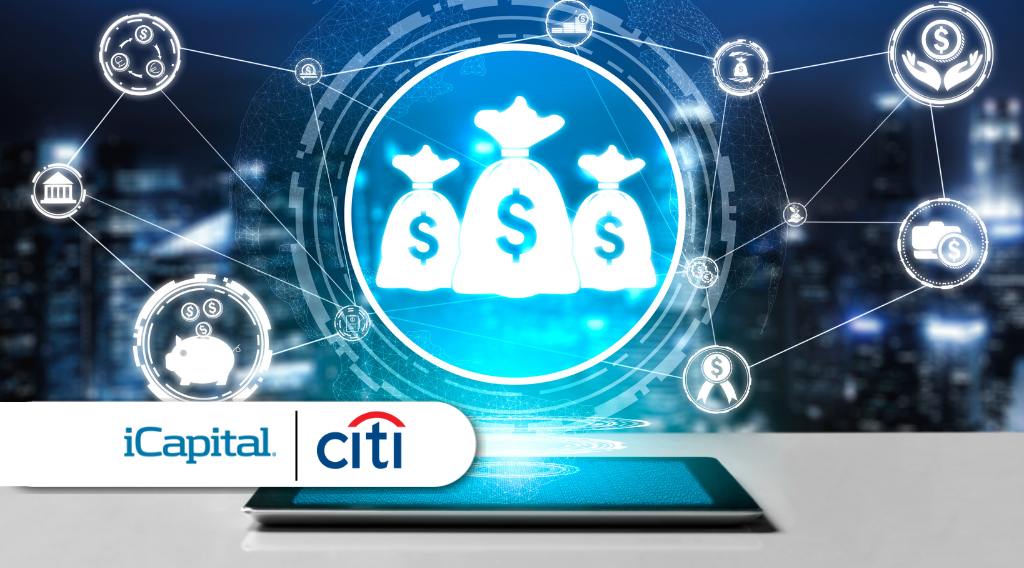 iCapital Acquires Citi Global Alternatives: Transforming Wealth Management with Innovative Fund Platform